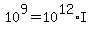 +10%5E9+=+10%5E12%2AI+