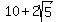 +10+%2B+2sqrt%285%29