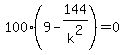 +100%289-144%2Fk%5E2%29+=+0