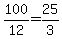 +100%2F12+=+25%2F3+