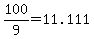 +100%2F9+=+11.111+