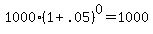 +1000%2A%28+1+%2B+.05+%29%5E0+=+1000+