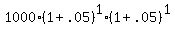 +1000%2A%28+1+%2B+.05+%29%5E1+%2A%28+1+%2B+.05+%29%5E1+