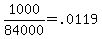 +1000%2F84000+=+.0119+
