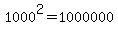 +1000%5E2+=+1000000+
