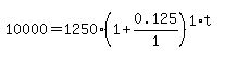 +10000+=+1250%281%2B0.125%2F1%29%5E%281%2At%29+