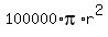 +100000%2Api%2Ar%5E2+
