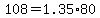 +108+=+1.35%2A80+