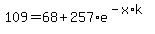 +109+=+68+%2B+257%2Ae%5E%28-x%2Ak%29+