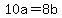 +10a+=+8b+