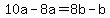 +10a+-+8a+=+8b+-+b+
