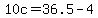 +10c+=+36.5+-+4+