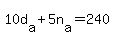 +10d%5Ba%5D+%2B+5n%5Ba%5D+=+240+