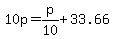 +10p+=+p%2F10+%2B+33.66+