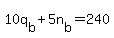 +10q%5Bb%5D+%2B+5n%5Bb%5D+=+240+