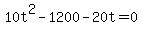 \"+10t%5E2+-+1200+-+20t+=+0+\"