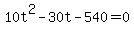 +10t%5E2+-+30t+-+540+=+0+