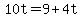 +10t+=+9+%2B+4t+
