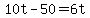 +10t+-+50+=+6t+