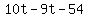 +10t+-+9t+-+54+