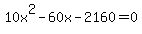 +10x%5E2+-+60x+-+2160+=+0+