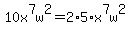 +10x%5E7w%5E2=2%2A5%2Ax%5E7w%5E2+
