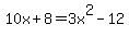 +10x+%2B+8+=+3x%5E2+-+12