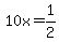 +10x+=+1%2F2+