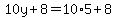 +10y+%2B+8+=+10%2A5+%2B+8+