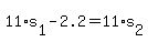 +11%2As%5B1%5D+-+2.2+=+11%2As%5B2%5D+