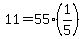 +11+=+55%2A%28+1%2F5+%29+