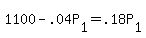 +1100+-+.04P%5B1%5D+=+.18P%5B1%5D+