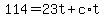 +114+=+23t+%2B+c%2At+