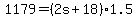 +1179+=+%28+2s+%2B+18+%29%2A1.5+