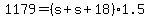 +1179+=+%28+s+%2B+s+%2B+18+%29%2A1.5+