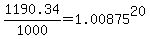 +1190.34%2F1000+=+1.00875%5E20+