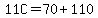 +11C=70%2B110