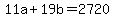 +11a+%2B+19b+=+2720+