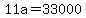 \"+11a+=+33000+\"