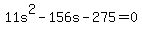 +11s%5E2+-+156s+-+275+=+0+