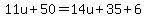 +11u+%2B+50+=+14u+%2B+35+%2B+6+