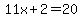 +11x%2B2=20