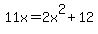 +11x=2x%5E2%2B12+