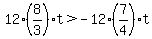 +12%288%2F3%29t++%3E+-12%287%2F4%29t