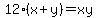 +12%28x%2By%29+=+xy+