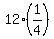 +12%2A%281%2F4%29+