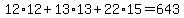 +12%2A12+%2B+13%2A13+%2B+22%2A15+=+643+