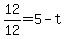 +12%2F12+=+5+-+t+