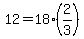 +12+=+18%2A%282%2F3%29+