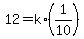 +12+=+k%2A%281%2F10%29+